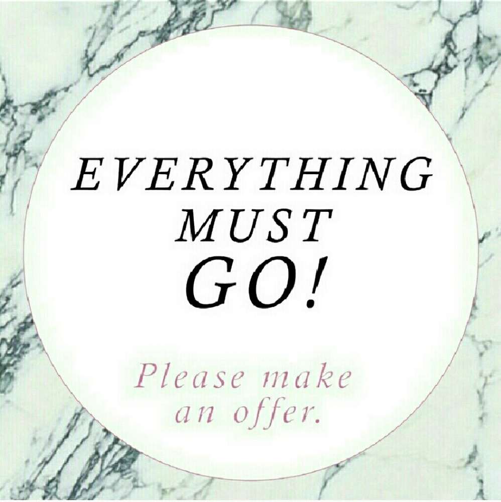 Everything needs to go